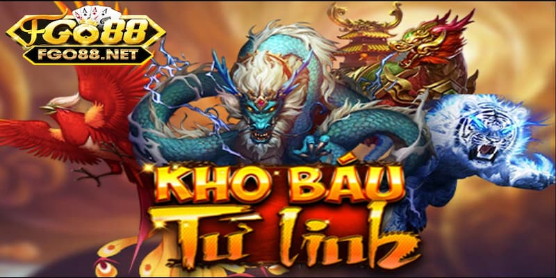 Giới thiệu tổng quan về kho báu tứ linh Go88