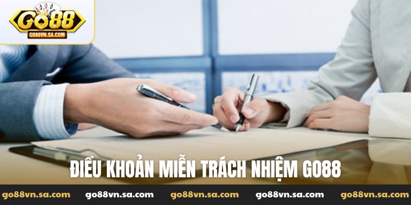 Điều khoản chính trong miễn trách nhiệm Go88