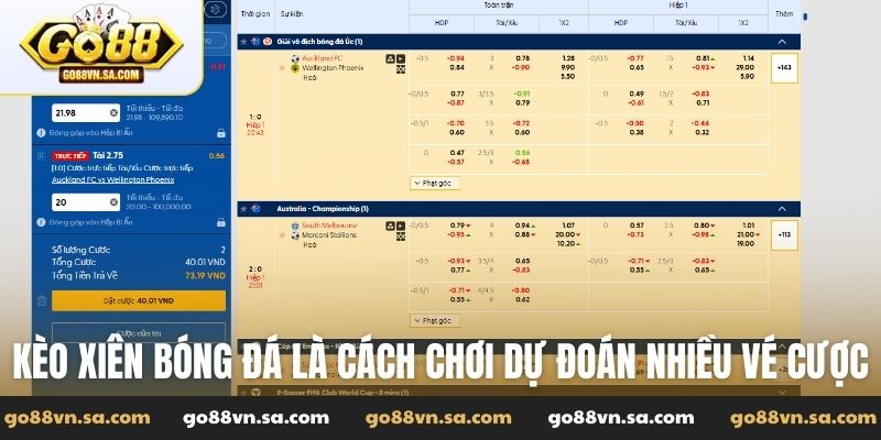 Kèo xiên bóng đá là cách chơi dự đoán nhiều vé cược