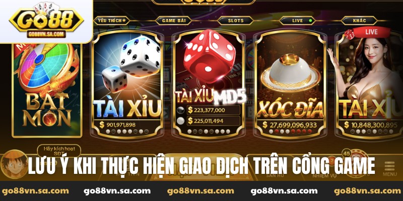 Lưu ý khi thực hiện giao dịch trên cổng game